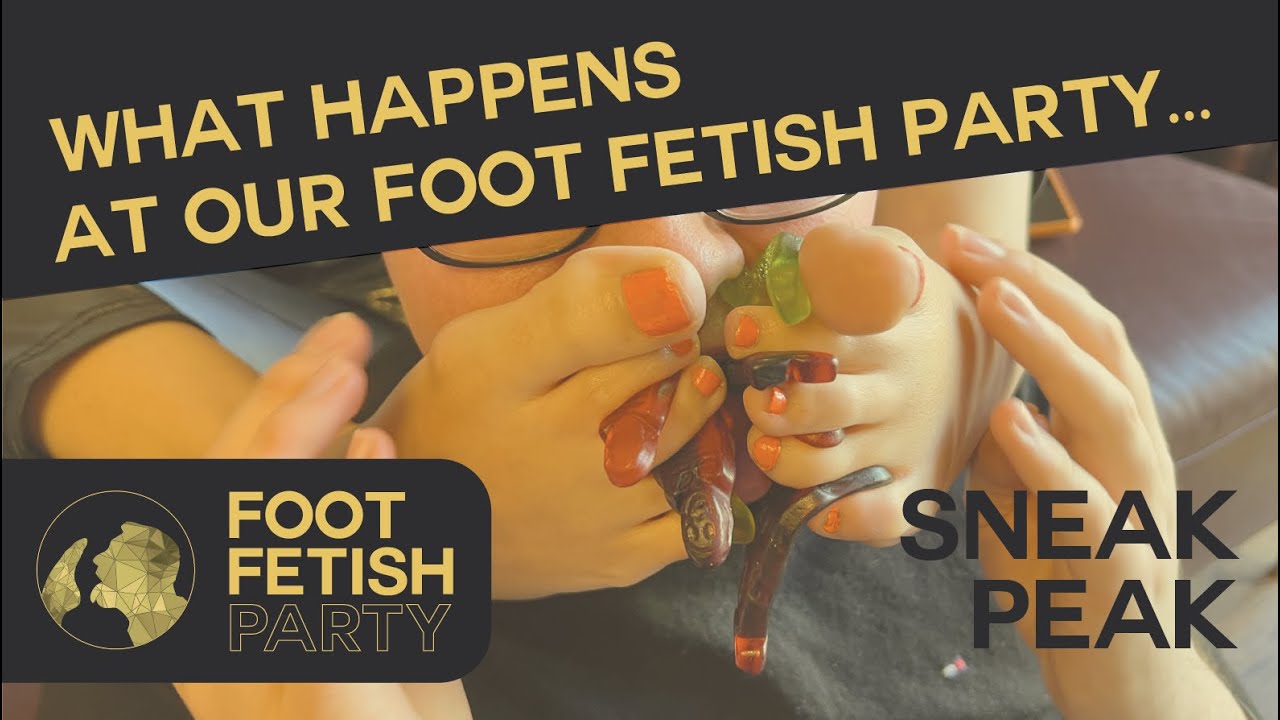 adrian boon recommends Foot Fetish Party