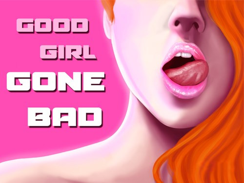 claudia jaquez recommends Good Girl Gone Bad Porn Game
