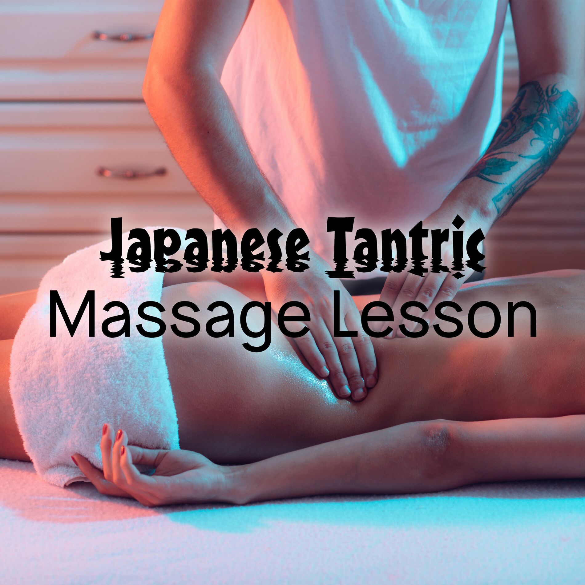 antony lie recommends Sensual Japanese Massages